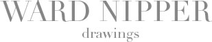 Ward Nipper Drawings